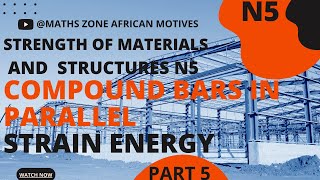 Strength of Materials N5 Strain Energy  Shock Loads to Compound Bars in Parallel Notes and Example [upl. by Clementis]