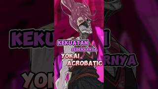 KEKUATAN YOKAI ACROBATIC [upl. by Suiluj]