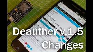 ESP8266 Deauther v15 Update Changes [upl. by Eirret40]