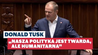 Donald Tusk „Nasza polityka jest twarda ale humanitarna”  wystąpienie w Sejmie 16102024 [upl. by Madeline]