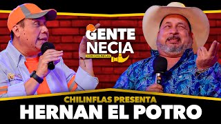 Gente Necia  Hernán El Potro  Chilinflas [upl. by Dyane]