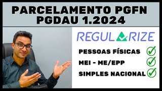 Parcelamento p MEIMEEPPPF 70 de desconto e 145x  REGULARIZE PGFN PGDAU 012024 Até 30042024 [upl. by Balthazar177]