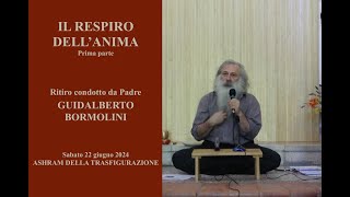 22 06 2024 Il respiro dellanima  Prima parte [upl. by Neema]