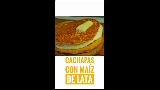 CACHAPA CON MAÍZ DE LATA recetasvenezolanas shorts [upl. by Dotty]