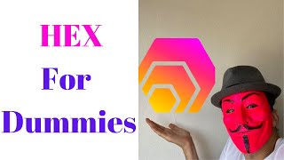 HEX for Dummies  What is HEX crypto How does the HEX crypto work What is hexmax hex4 hexmaxio [upl. by Melisenda]