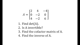 The Determinant Cofactor Matrix and Inverse of a 3 by 3 Matrix [upl. by Ashman995]