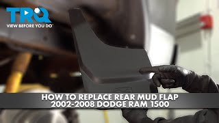 How to Replace Rear Mud Flap 20022008 Dodge Ram 1500 [upl. by Rauch]