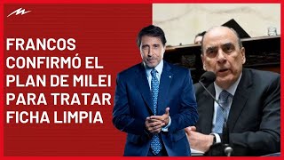 Guillermo Francos confirmó el plan de Javier Milei para tratar Ficha Limpia tras las críticas de CFK [upl. by Yelrebmyk361]