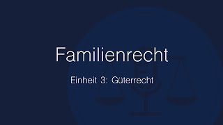 Familienrecht Folge 3 Güterrecht [upl. by Loats]