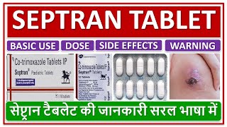 SEPTRAN TABLET सेप्ट्रान टैबलेट की जानकारी सरल भाषा में Daily dose Use Side effects Warnings [upl. by Brockie839]