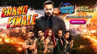 Khatron Ke Khiladi Season 13 Grand Finale Full Episode  Khatron Ke Khiladi 13 Full Episode 28 [upl. by Elleivad]