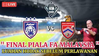 🔴 Sedang Berlangsung  JDT vs KL CITY FINAL PIALA FA 2023 [upl. by Furie]