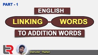 English Linking Words II To Addition Words Very Easy Way [upl. by Ttenrag]