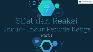 Sifat dan Reaksi Unsur Unsur Periode Ketiga 1 Kimia  SBMPTN UN SMA [upl. by Retep]