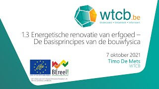 13 Energetische renovatie van erfgoed  De basisprincipes van de bouwfysica [upl. by Amabelle]