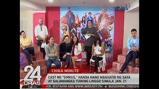 24 Oras Cast ng Sirkus handa nang maghatid ng saya at salamangka simula Jan 21 [upl. by Annanhoj]