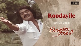 Koodayile  Lyric video  Oru Thalai Ragam  Shankar  Roopa  TRajendar [upl. by Junieta]