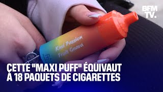 “Maxi puff” le nouveau modèle populaire qui équivaut à 18 paquets de cigarettes [upl. by Aisek96]