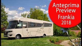 Anteprime Camper 2018 Frankia  Motorhome Preview 2018 Frankia [upl. by Lebatsirc]