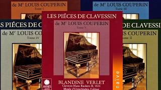 Louis Couperin  Pièces pour Clavecin  Presentation recording of the Century  Blandine Verlet [upl. by Anilatak]