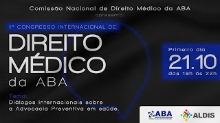 Dia 21  I Congresso Internacional de Direito Médico da ABA [upl. by Claudianus]