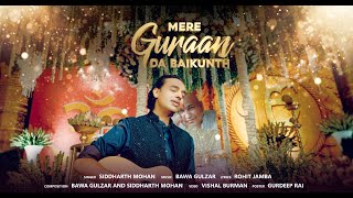 Mere Guraan Da Baikunth  Guruji Bade Mandir  Siddharth Mohan  Bawa Gulzar  Rohit Jamba [upl. by Sotnas]