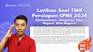 Latihan Soal TWK Persiapan CPNS 2024 Nasionalisme Integritas Pilar Negara Bela Negara twk [upl. by Nnalyrehs]