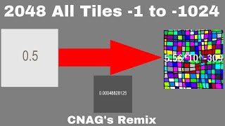 2048 All Tiles 1 to 1024 CNAGs Remix [upl. by Halludba]