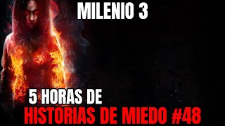 Milenio 3  Especial 5 Horas de Historias de miedo 48 [upl. by Jacinda]