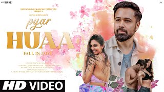 New Song 2024  New Hindi Song  Pyar Huaa Fall in Love  Emraan Hashmi  New Romantic Video Song [upl. by Mittel]