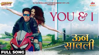 You amp I  Bhushan Pradhan Shivani Surve  Shreya Jain Nakul  SarthakNakulUnn SawaliUltra Music [upl. by Jarvey518]