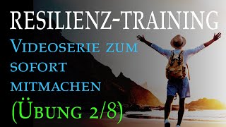 Resilienztraining in 7 Schritten  Innere Mitte durch Selbstwirksamkeit stärken Video28 [upl. by Daegal]