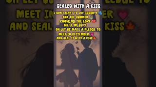 Sealed with a kiss lylyricvideo love music shortsviral shorts [upl. by Lednam]