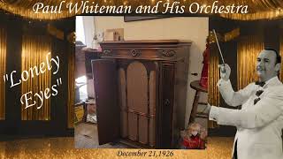 🔥 1926 Victor Orthophonic Credenza Phonograph Sounds AMAZING quotLonely Eyesquot  Paul Whiteman  WOW [upl. by Tabbi]