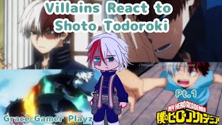 Villains React To Shoto Todoroki  Grace gamer playz  My Hero Academia [upl. by Ayita103]