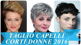 Taglio capelli corti donne 2016 [upl. by Sanjiv]