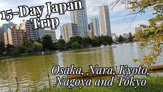 Day 13 of 15Day Japan Trip Osaka Nara Kyoto Nagoya amp Tokyo  Part 5 [upl. by Airbmak]