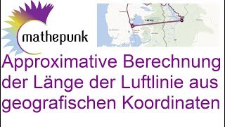 Approximative Berechnung der Länge der Luftlinie aus geografischen Koordinaten [upl. by Aksoyn]