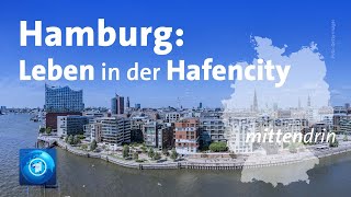 Hamburg Leben in der Hafencity  tagesthemen mittendrin [upl. by Chouest922]