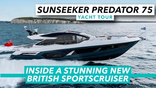 Inside a stunning new British sportscruiser  Sunseeker Predator 75 yacht tour  MBY [upl. by Nivrad]