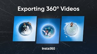 Insta360  Tips For Exporting Quality 360º Videos [upl. by Reseta]