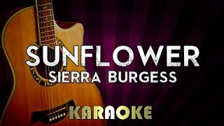 Sunflower  Sierra Burgess  HIGHER Key Acoustic Guitar Karaoke Version Instrumental Lyrics Cover [upl. by Melton]