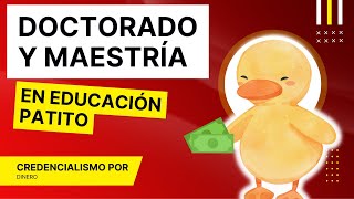 Maestrías y doctorados en educación PATITO en crecimiento [upl. by Leandre]