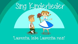 Laurentia liebe Laurentia mein  Kinderlieder zum Mitsingen  Sing Kinderlieder [upl. by Nirda]