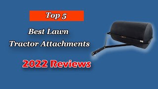 Top 5 Best Lawn Tractor Attachments  Best Lawn Mower Attachments in 2024 [upl. by Davidoff418]