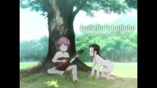 The Promised Neverland  Isabella’s Lullaby  Cover by Rozz O’Zella [upl. by Nats844]