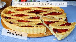 Crostata alla marmellata senza latte e senza burro Frolla allolio morbida e fragrante [upl. by Fidelia]