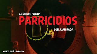 🌏 PARRICIDIOS con Juan Rada [upl. by Ahsima]