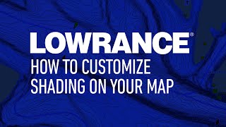 Lowrance  How to Customize Shading on HDS and Ti2 Units [upl. by Willabella]