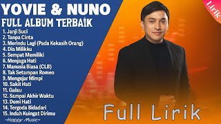 Yovie amp Nuno Full Album Lirik  Kumpulan Lagu Terbaik Yovie amp Nuno  Lagu Pop Indonesia Terpopuler [upl. by Sargent]